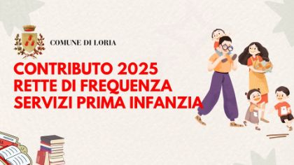 Avviso pubblico per la concessione di contributi per le rette di frequenza di servizi per la prima infanzia - annualità 2025