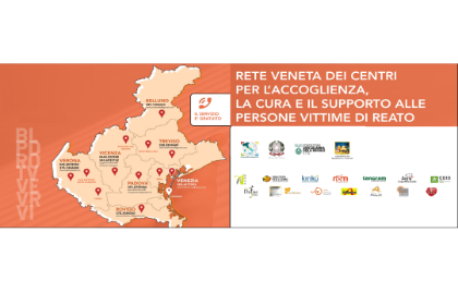 Rete veneta dei centri per l’accoglienza, la cura e il supporto alle persone vittime di reato Rete veneta dei centri per l’accoglienza, la cura e il supporto alle persone vittime di reato